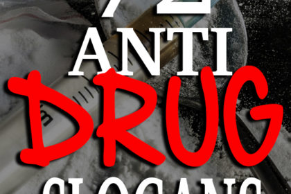 72 Anti Drug Slogans Beyond Just Say No anti drug slogans