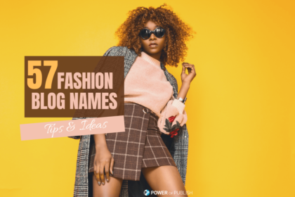 Blogging Names of Fashion Blog fashion blogging names